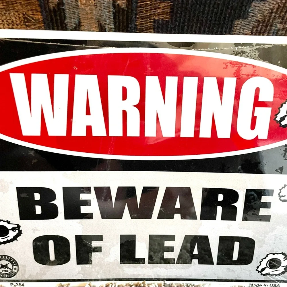 NEW Warning Beware Of Lead Metal Sign
